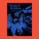 Poster of Magical Realism: Imagining Natural Dis/order exhibition