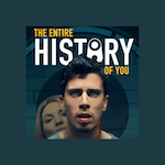 Thumbnail of The Entire History of You